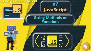 #7 In-Built String Functions Part 1 in JavaScript | String Methods or Functions #js