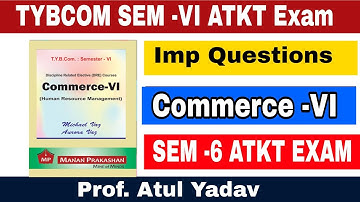 TYBCOM SEM-6 || Commerce ( HRM) Most Imp Questions || Atul Sir || HRM Most Imp Questions