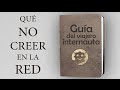 QUÉ NO CREER EN LA RED | Opinión