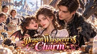 Full99 Nannies Couldnt Stop Baby Dragon From Crying-Only A Nurse Could,She Won The Princes Heart