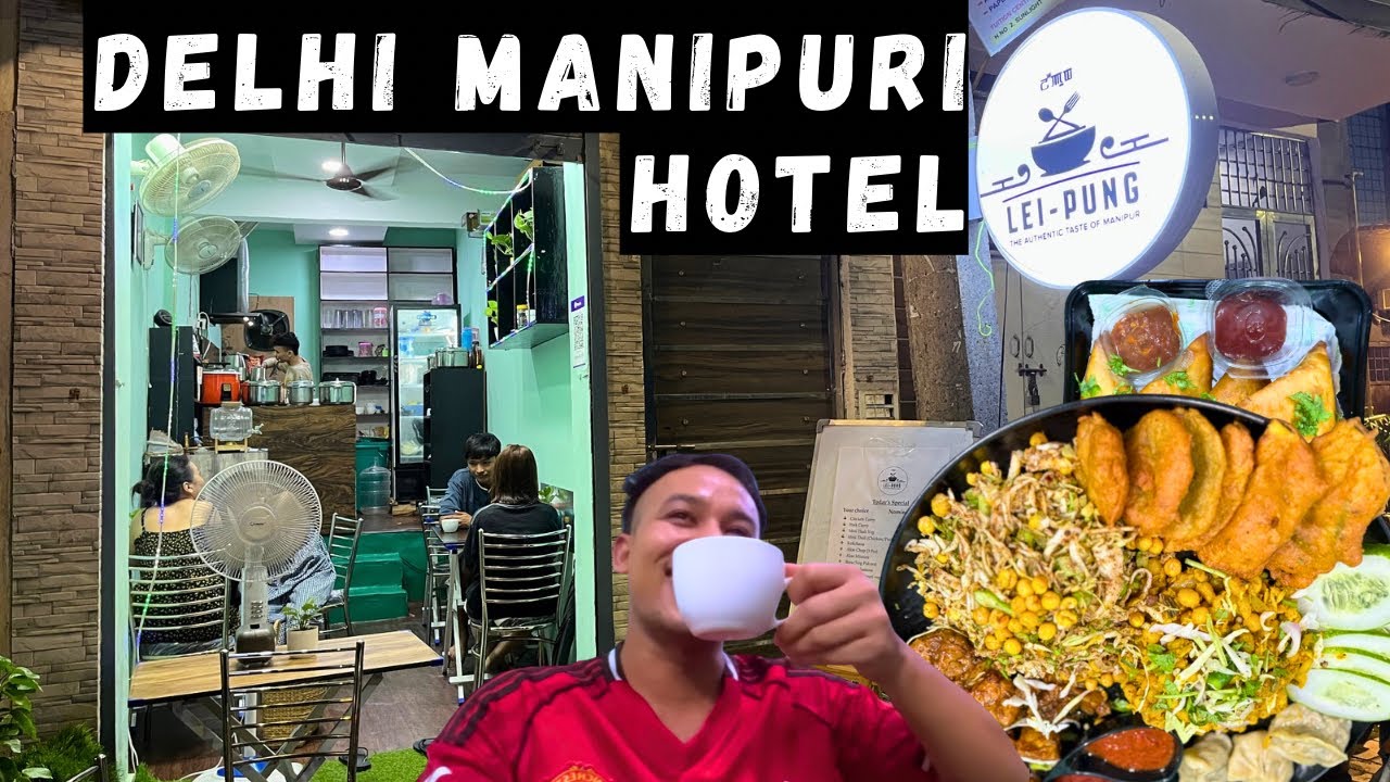 MANIPURI HOTEL IN DELHI MAHARANI BAGH🍛🌮🌭LEIPUNG SINGJU BORA PURI ETC ETC.