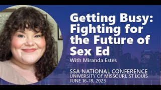 Getting Busy: Fighting for the Future of Sex Ed
