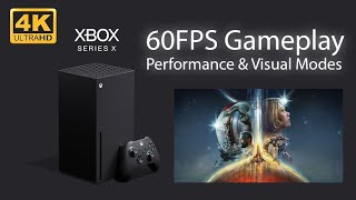Starfield Xbox Series X 60fps Performance and Visual Mode Gameplay