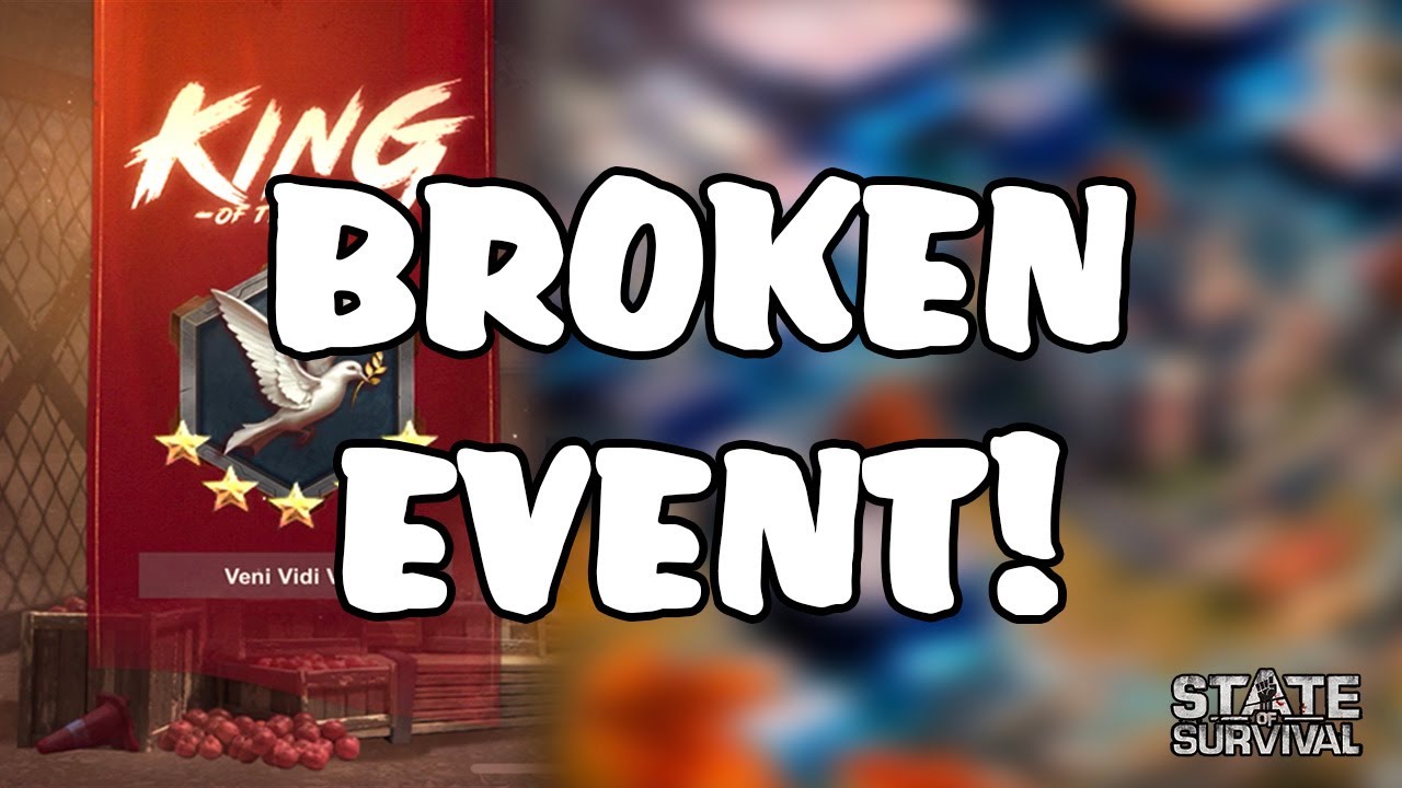 KING OF THE HILL - BROKEN EVENT 😠 | STATE OF SURVIVAL