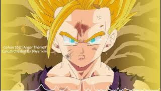 Gohan SSJ2 ( Anger Theme ) - Epic Orchestral Cover