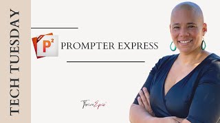 Tech Tuesday : How to Use Power Prompter Express
