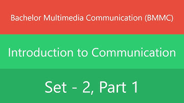 Bachelor Multimedia Communication (BMMC) | Introduction to Communication | Set 2 | Part 1 | Quiz