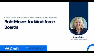 Bold Moves Workforce Boards Need to Make Now