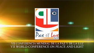 VII Conferencia Mundial de la PAZ y de la LUZ