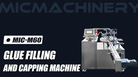 Best Glue Filling And Capping Machine of 2025 Chinese Manufacture.Machinery