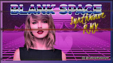Taylor Swift - Blank Space (SYNTHWAVE REMIX by TheLawyer)