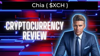 What is Chia Coin (XCH) | XCH CryptoCurrency Review