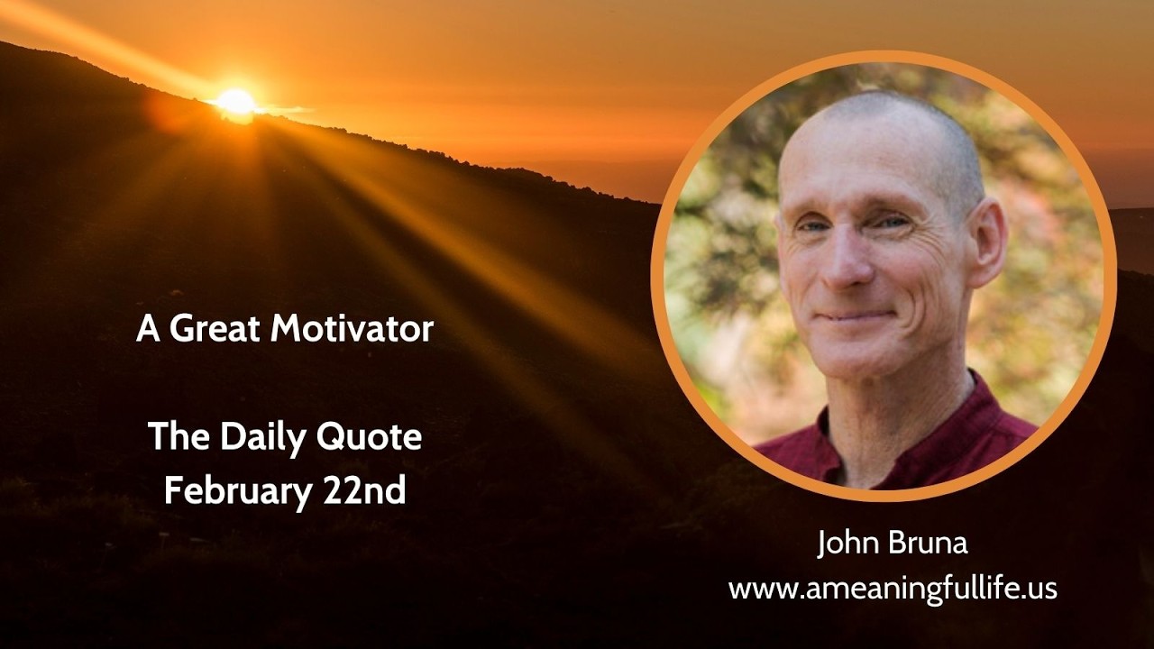 The Daily Quote with John Bruna - A Great Motivator