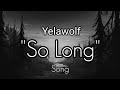 Yelawolf So Long Song Solong Rockyakmusic mp3
