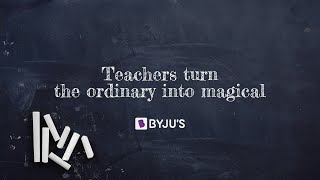 Ordinary to Magical | Chalk | Teachers' Day | #byjus