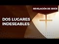 La Revelación de Jesús “Dos lugares indeseables” Pastor Javier Bertucci (Domingo 22-11-2015)