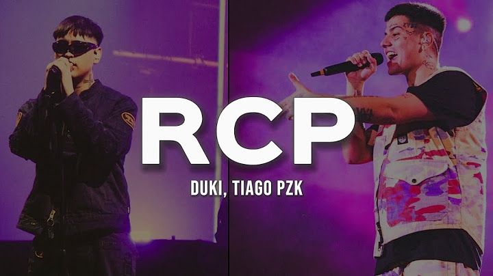 Duki, Tiago PZK - RCP (Letra)