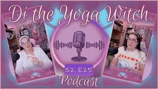 🎧  The Magick of the Breath | S2 Ep25 LIVE Podcast #DiTheYogaWitch