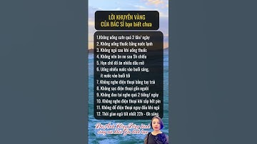 Lời khuyên vàng của bác sĩ bạn biết chưa #suckhoe #songkhoe #Dongyduongsinh #DaoAnhHong