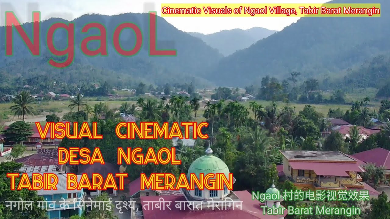Visual Cinematography Desa Ngaol KEC Tabir Barat KAB Merangin