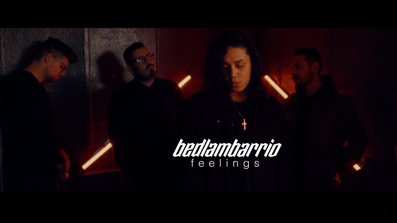 Bedlam Barrio - Feelings (Official Music Video)