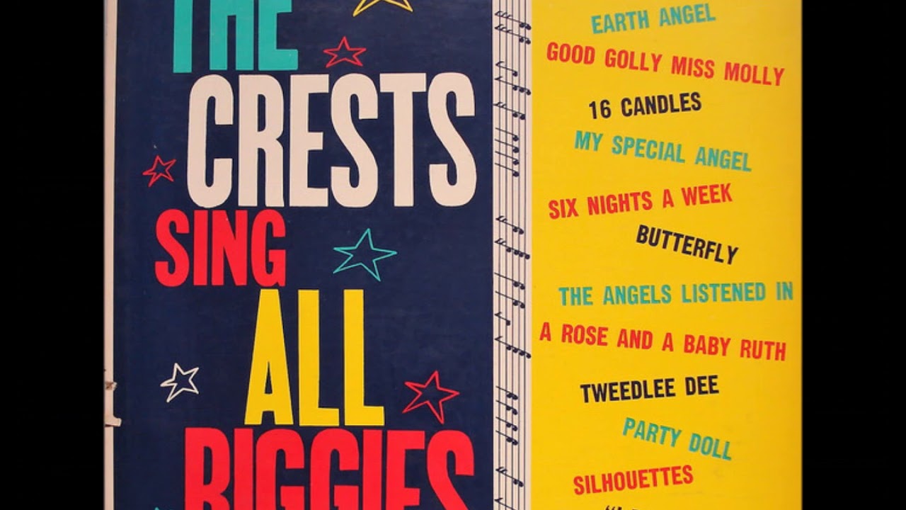 Crests - Earth Angel & Silhouettes - The Crests Sing All Biggies