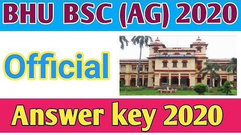 BHU BSC AG OFFICIAL ANSWER KEY 2020 RELEASED |BHU BSC AG PAPER AND  ANSWER KEY 11 SEPTEMBER 2020