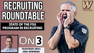 The State of FSU Football Recruiting | Recruiting Roundtable with On3's Josh Newberg | Warchant TV