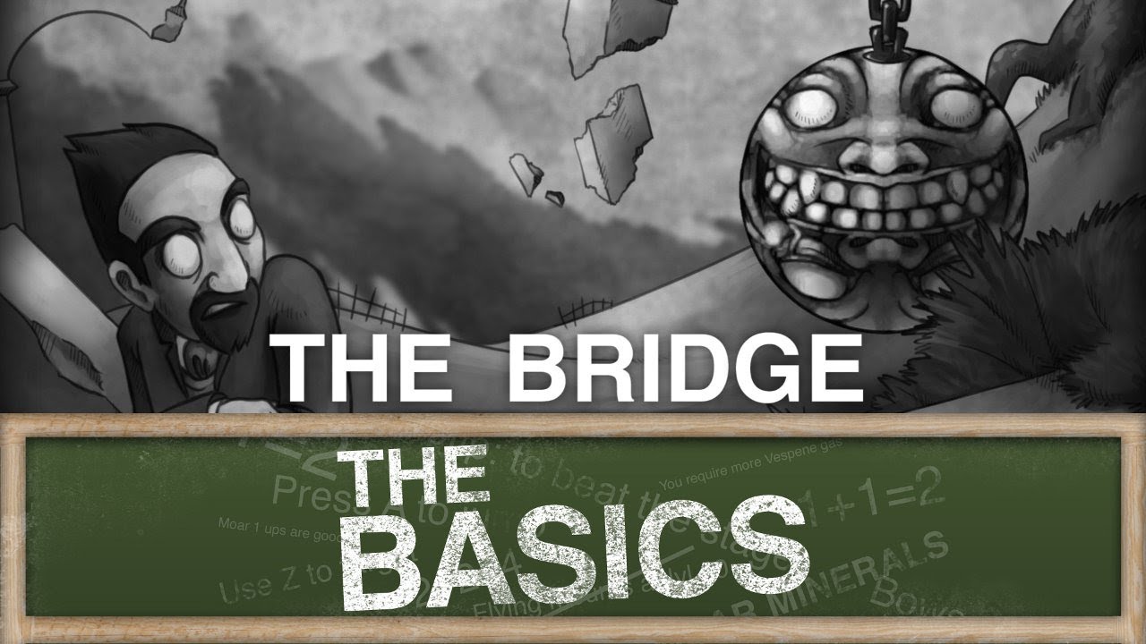 forum repertoire Hælde The Basics - The Bridge (Gameplay) - YouTube