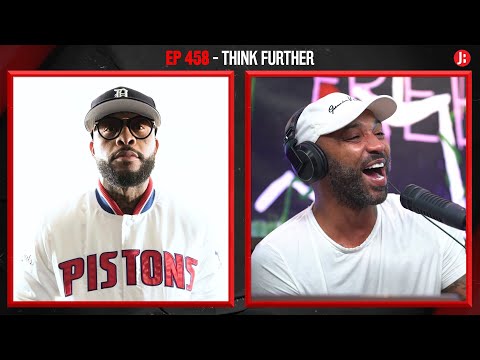 The Joe Budden Podcast Episode 458 | Think Further