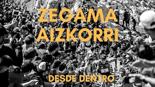 Zegama  Aizkorri. La carrera desde dentro