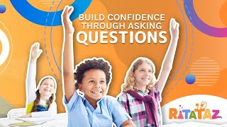 Build Confidence Through Asking Questions