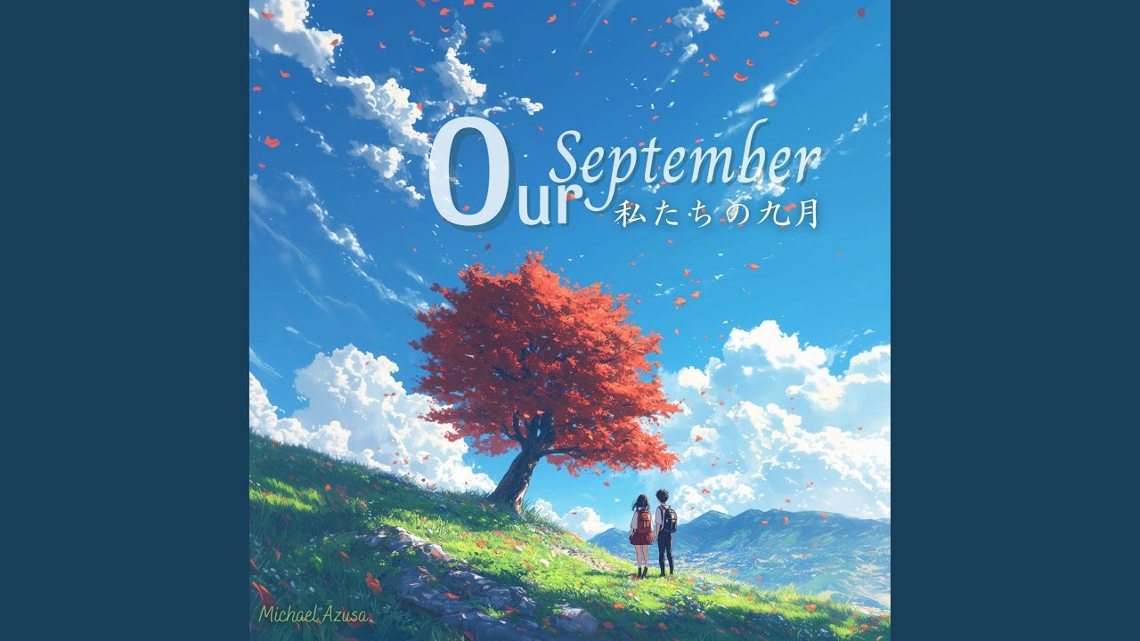 Watch Our September on YouTube Watch Our September on YouTube