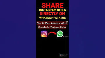 How To Share Instagram Reels On Whatsapp Status🔥, Instagram Reels Whatsapp Par Kaise Lagaye🔥# Shorts