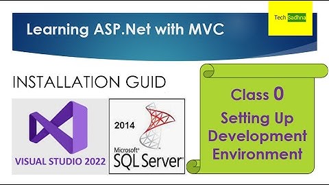 ASP.Net Core MVC Training | Class 0 | Installation of Visual Studio and SQL Server | .Net 6.0