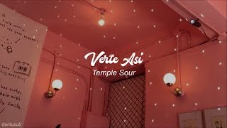 Temple Sour // Verte Así ; letra ☆彡