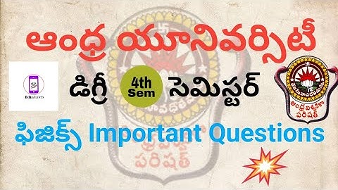 Andhra University Degree 4th semester Physics Important questions #au #physics || Edu Alerts ||
