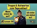 A1- German lesson 39 | Tagesablauf | Fragen und Antworten | Questions &amp; Answers about daily routine