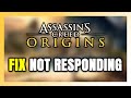 How to FIX Assassin's Creed Origins Not Responding!