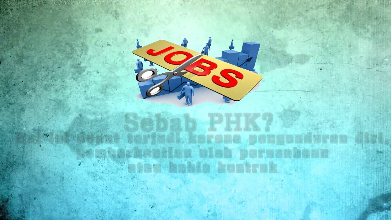 Pemutusan Hubungan Kerja (PHK) 