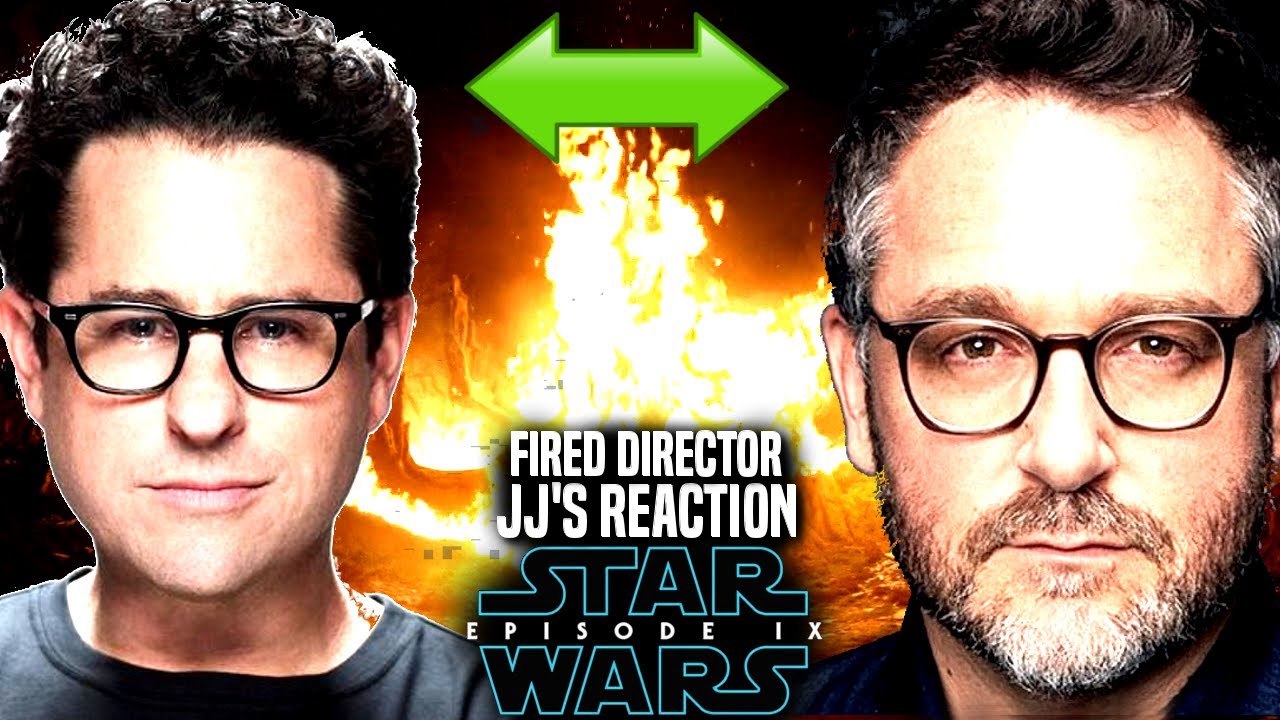 Star Wars! JJ Abrams Reaction To Fired Episode 9 Director Revealed