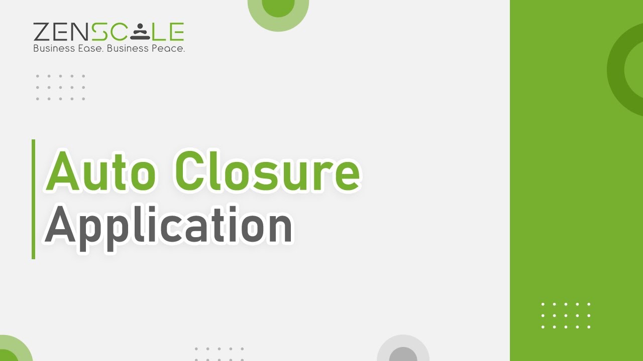 Auto Closure Application | Zenscale - YouTube