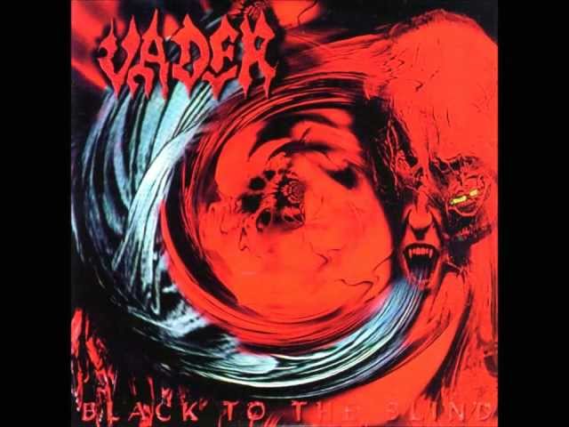 Vader - Black to the Blind