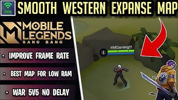 SMOOTH Western Expanse Map - Anti Lag 60fps Map - Patch M3 Event