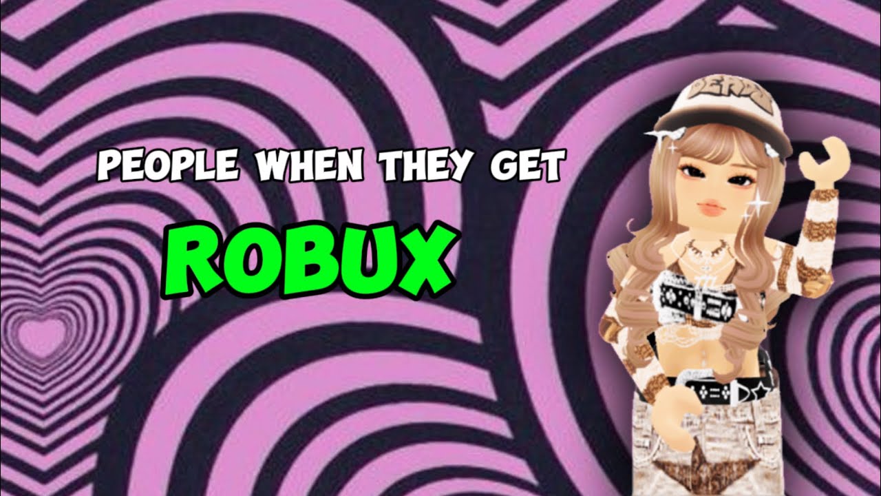 Different types of people when they get Robux! - YouTube