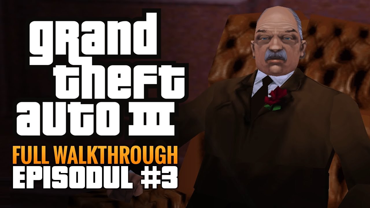 GTA 3 - Walkthrough - Razboiul cu The Triads - Episodul #3