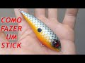 Como fazer uma isca artificial Stick de madeira (topwater handmade lure)