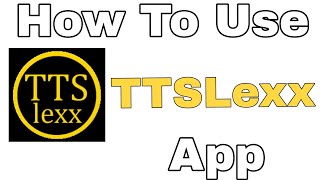 What is TTSLexx App || How To Use TTSLexx Application in Android screenshot 5