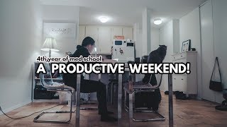 A Productive Weekend! (4th year of med school)