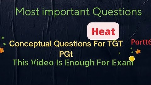 Most Imp. Question on Heat || ऊष्मा || #uptgt #uppgt #physics imp.Topic Part 6